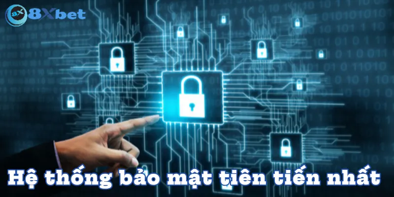 Hệ thống bảo mật tiên tiến nhất